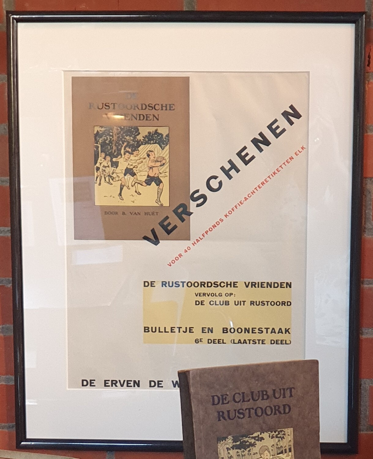 Van Nelle advertentie/poster  "De Rustoordsche vrienden" en deel 6 van Bulletje en Boonestaak.