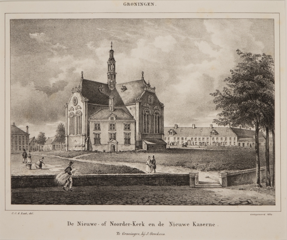 Nieuwe- of Noorder-Kerk en de Nieuwe Kaserne te Groningen