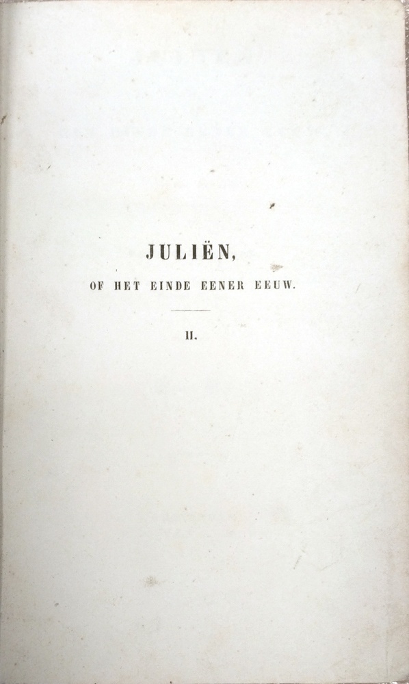Juliën of het einde eener eeuw. Tweede deel. Bungener, F.