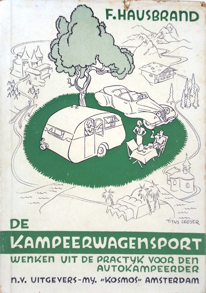 De kampeerwagensport. Wenken uit de praktijk voor den autokampeerder. Hausbrand, F.