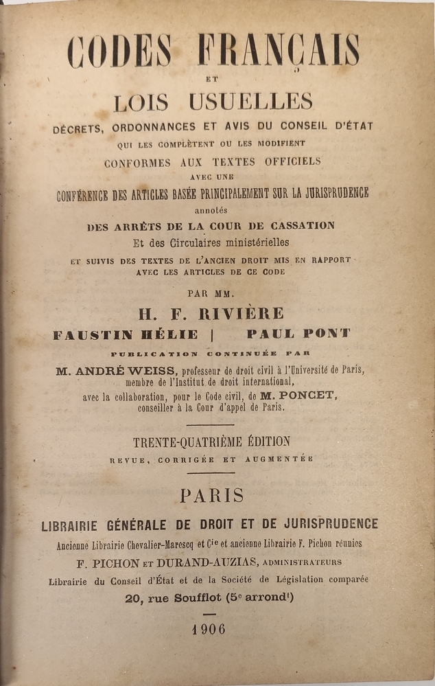Codes Francais et Lois usuelles decrets, ordonnances et avis du conseil d'etat ... par MM. H.F. Riviere. 1906