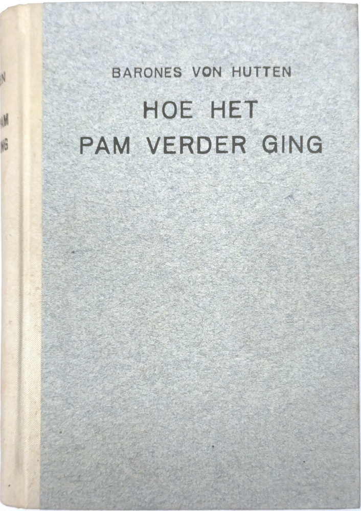 Hoe het Pam verder ging. Barones von Hutten.