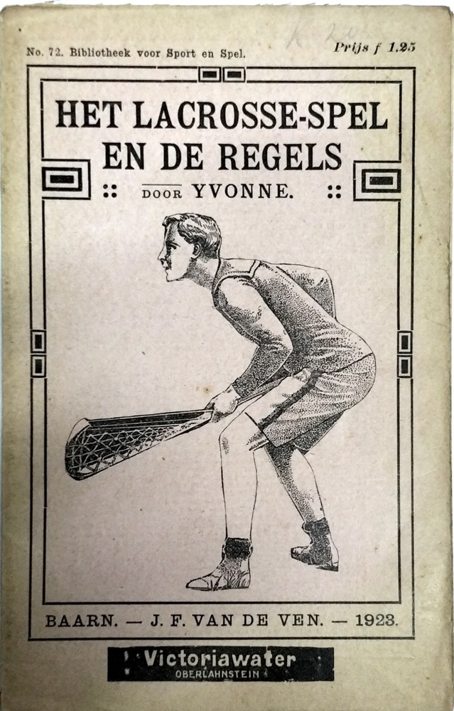 Het lacrosse-spel en de regels. Door Yvonne, 1923