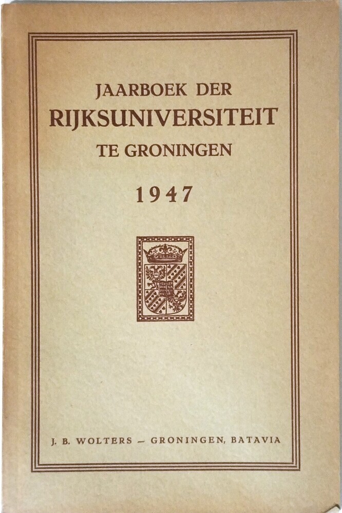 Jaarboek der Rijksuniversiteit te Groningen 1947