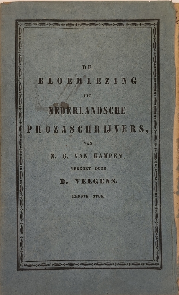 De bloemlezing uit Nederlandsche prozaschrijvers van N.G. van Kampen, verkort door D. Veegens. 1847