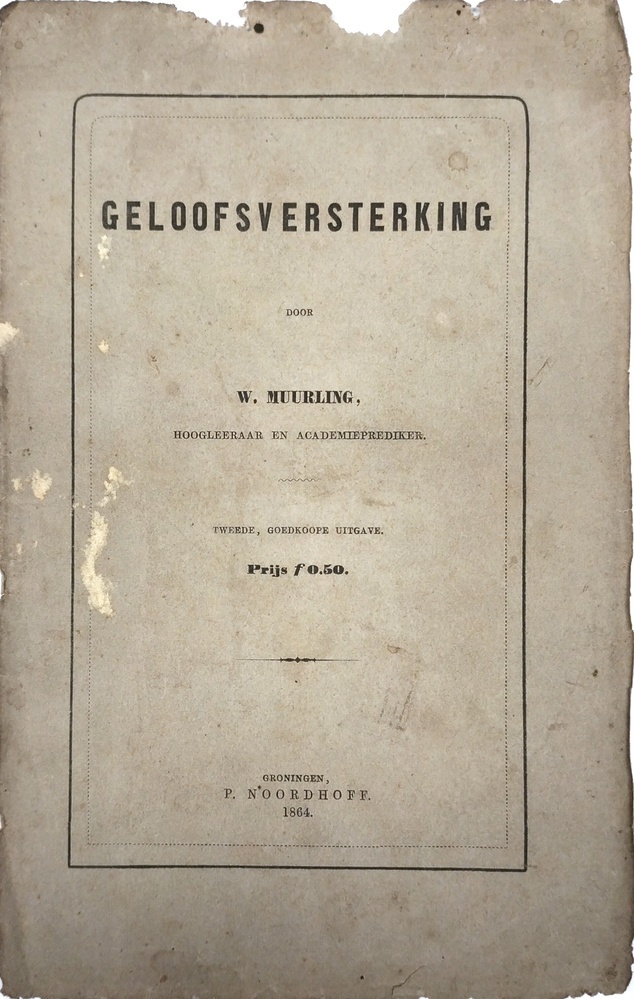 Geloofsversterking. Muurling, W.