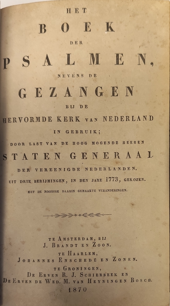 Het boek der psalmen nevens de gezangen bij de Hervormde Kerk van Nederlands. 1870