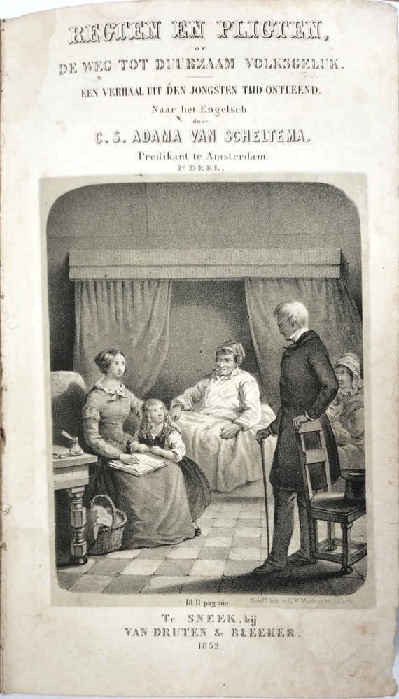 Rechten en Pligten of de weg tot duurzaam volksgeluk; een verhaal ui den jongsten tijd ontleend. Naar het Engelsch door C.S. Adama van Scheltema, predikant te Amsterdam. 1852
