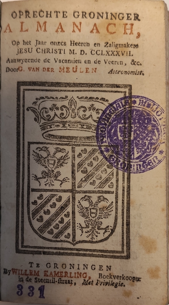 Oprechte almanach op het jaar onzes Heerch en zaligmaker Jezus Christus MDCCLXXXVII (1787) te Groningen.