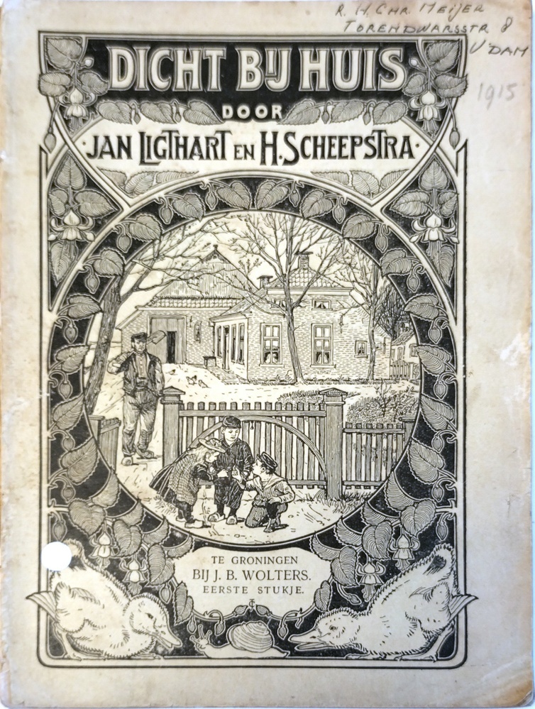 Dicht bij huis door Jan Ligthart en H. Scheepstra. 1ste stukje, 1915.