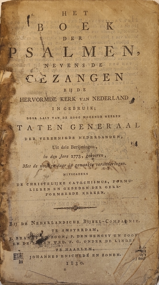 Het boek der psalmen, nevens de gezangen bij de Hervormde Kerk van Nederland. 1830