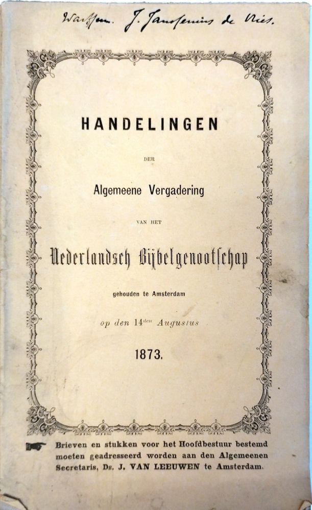 Handelingen der algemeene vergadering vanhet Nederlandsch Bijbelgenootschap gehouden te Amsterdam op den 14den Augustus 1873.
