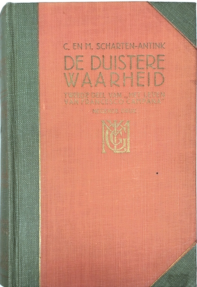 De duistere waarheid. Scharten-Antink, C. en M.