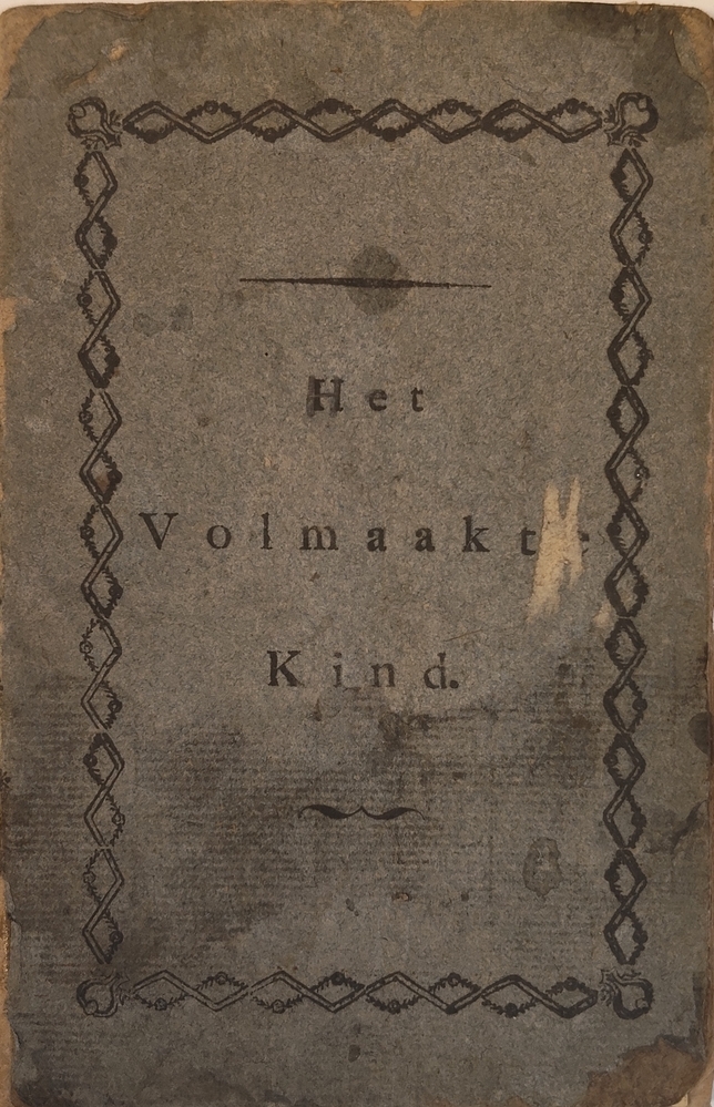 Het volmaakte kind. Belooning voor vorderingen en goede zeden aan Gesiena Antonetta van Lede. 1818