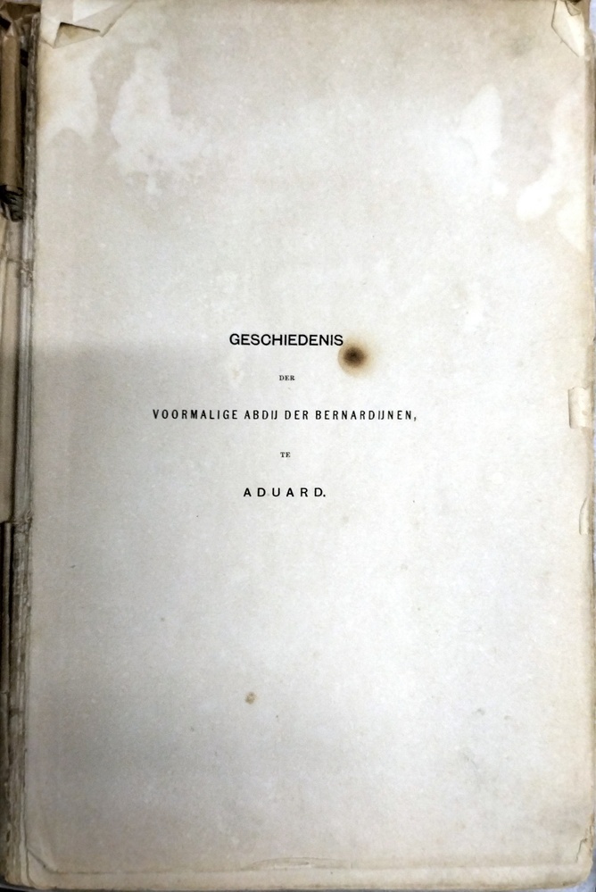 Geschiedenis der voormalige abdij der Bernardijnen te Aduard. Nanninga Uitterdijk, J. 1870