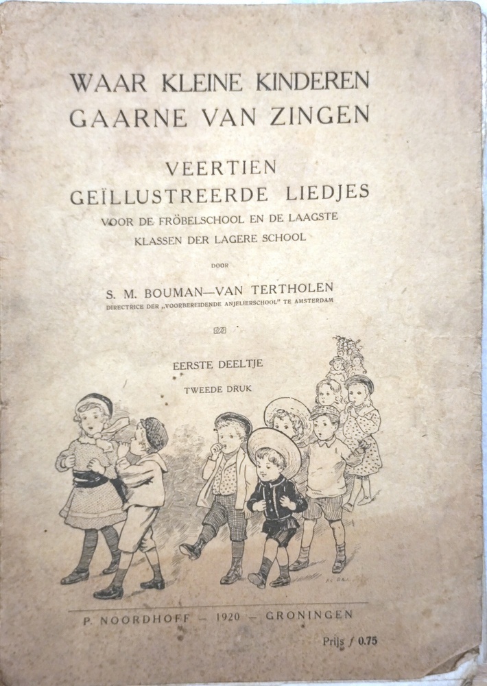 Waar kleine kinderen gaarne van zingen; veertien geïllustreerde liedjes voor de Fröbelschool en de laagste klassen de rlagere school door S.M. Bouman-van Tertholen. 1920. En een aantal losse liederenpagina's waarvan het onduidelijk is waar ze bij horen.