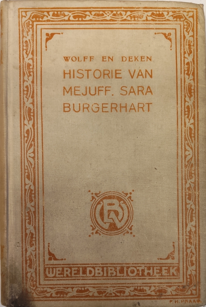 Historie van mejuff. Sara Burgerhart.Wolff, B. en Deken, A.