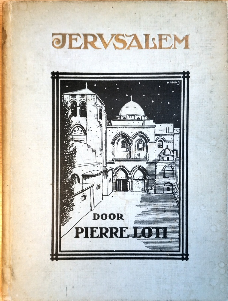 Jerusalem. Loti, P.