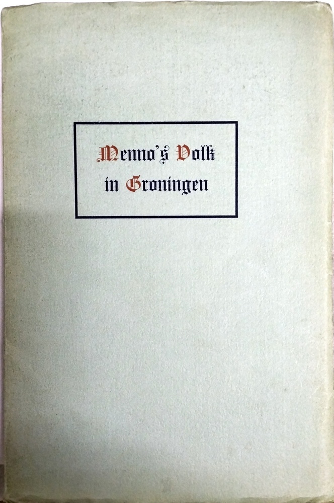 Menno's volk in Groningen. Dassel Sr, H. 1952