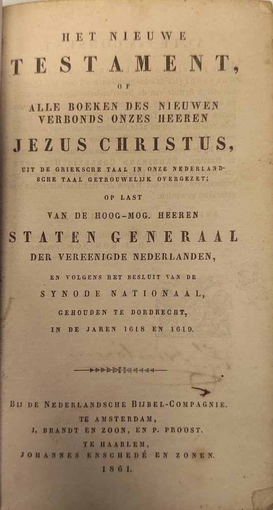 Het nieuwe testament, of alle boeken des nieuwen verbonds onzes heeren Jezus Christus. 1861