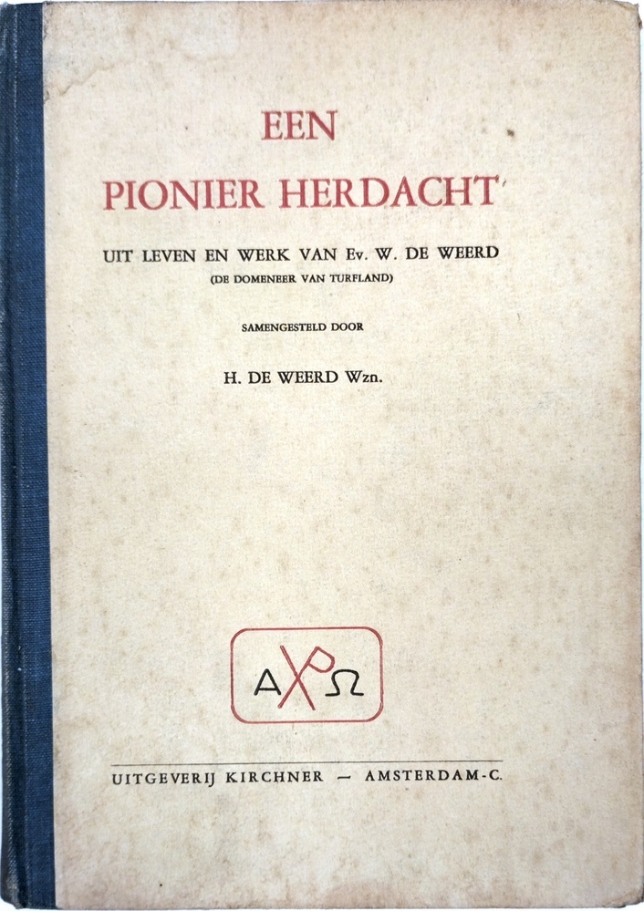 Een pionier herdacht; uit leven en werk van Ev. de Weerd (de domeneer van Turfland). 1946