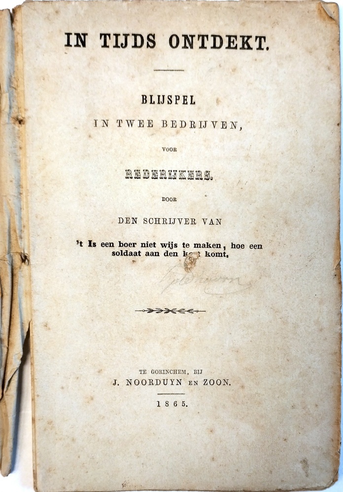 In tijds ontdekt. Blijspel in twee bedrijven voor Rederijkers.