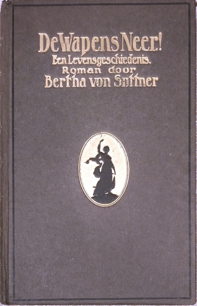 De wapens neer! Een levensgeschiedenis. Deel II. Suttner v., B.