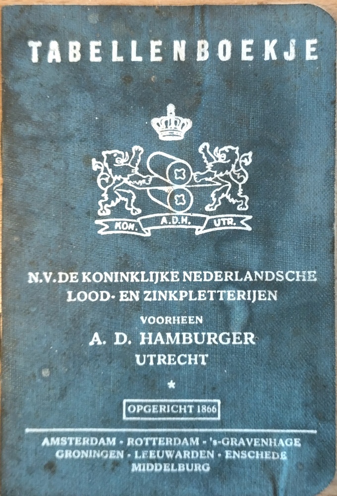 Tabellenboekje N.V. de Koninklijke Nederlandsche Lood- en zinkpletterijen opgericht 1866.