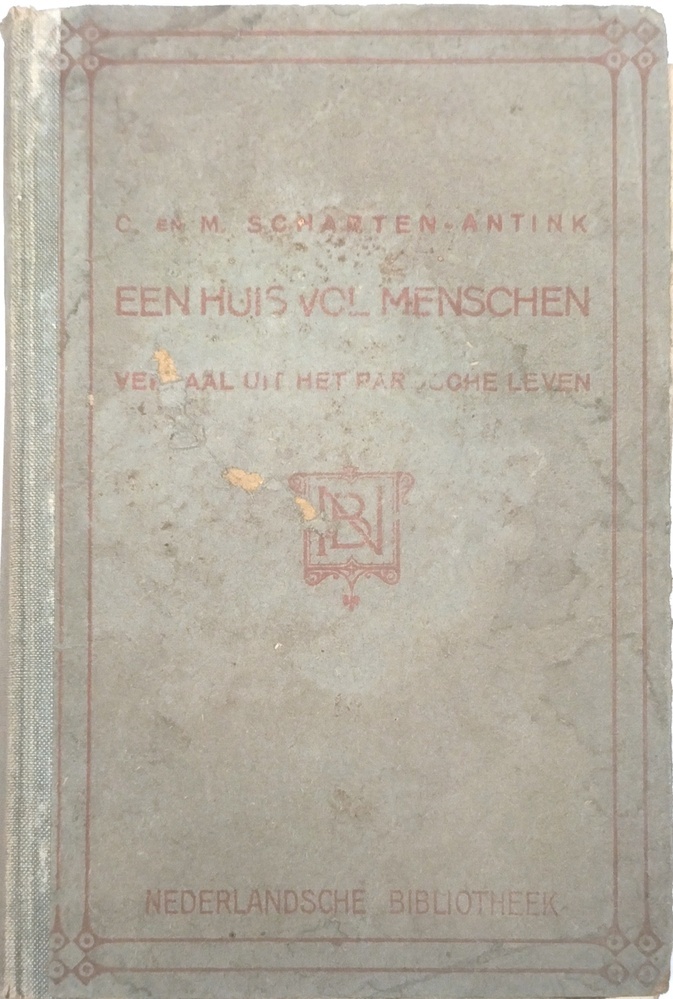 Een huis vol menschen.Scharten-Antink, C. en M.