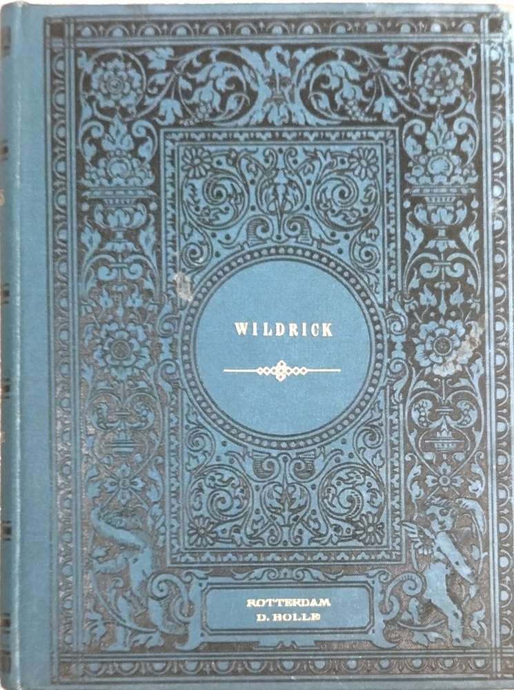Wildrick. Eerste deel. Brunings, P.F.