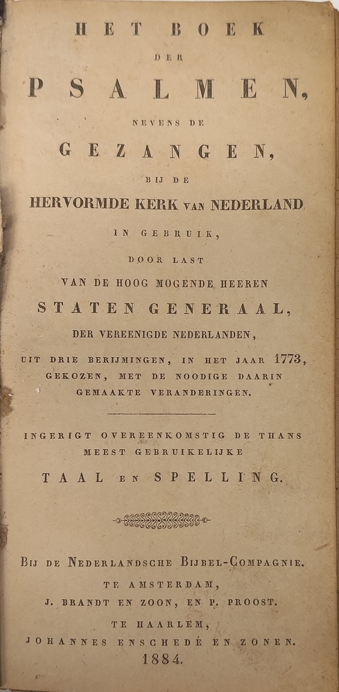 Het boek der psalmen nevens de gezangen bij de Hervormde Kerk van Nederlands. 1884