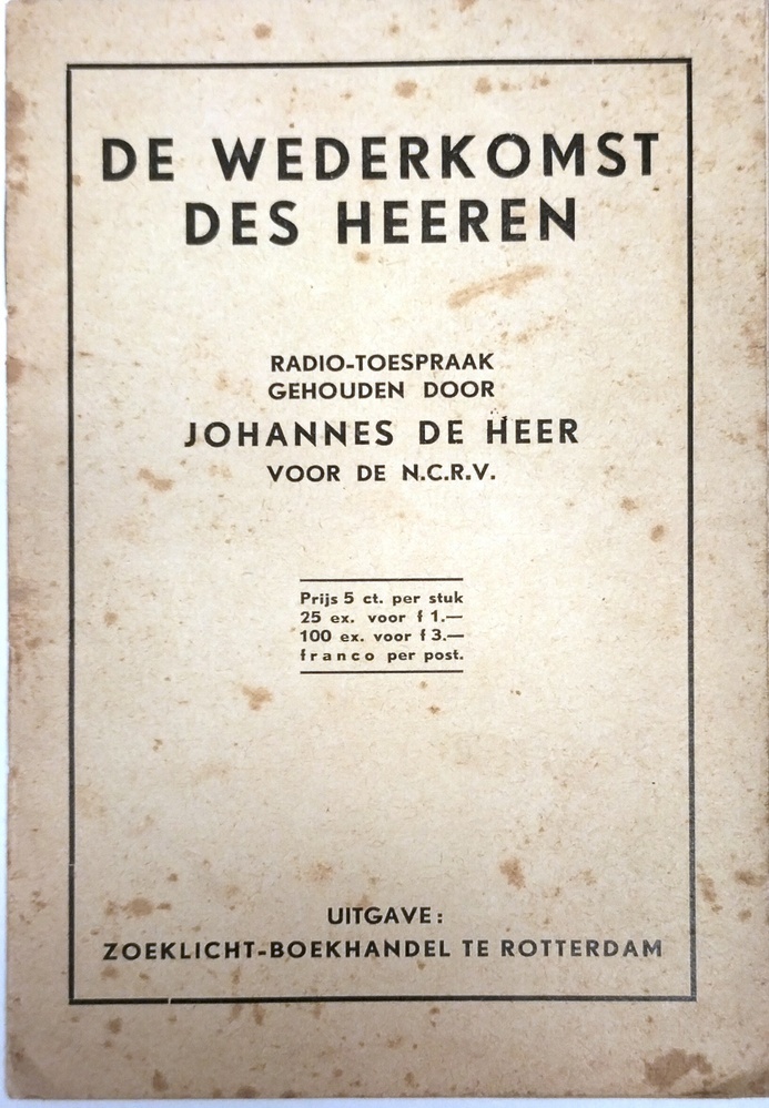 De wederkomst des Heeren. Radio-toespraak gehouden door Johannes de Heer voor de N.C.R.V.