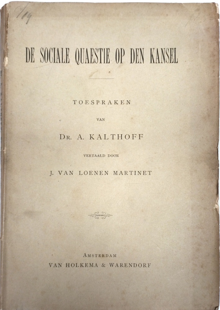 De sociale quaestie op den kansel. Toespraken van Dr. A. Kalthoff.