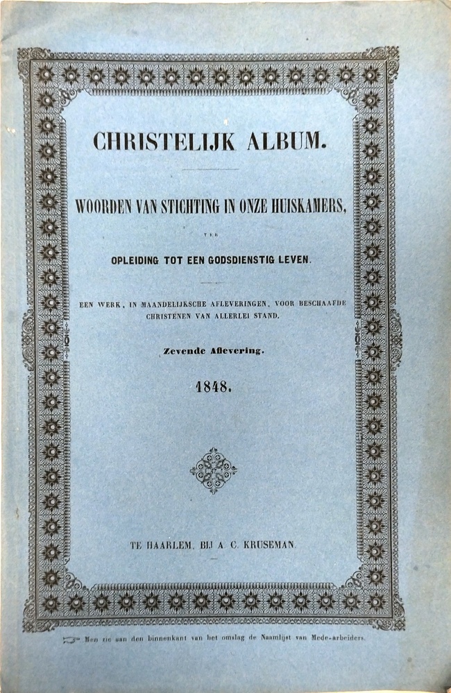 Christelijk album. Woorden van stichting in onze huiskamers ter opleiding tot een godsdienstig leven. Zevende aflevering.