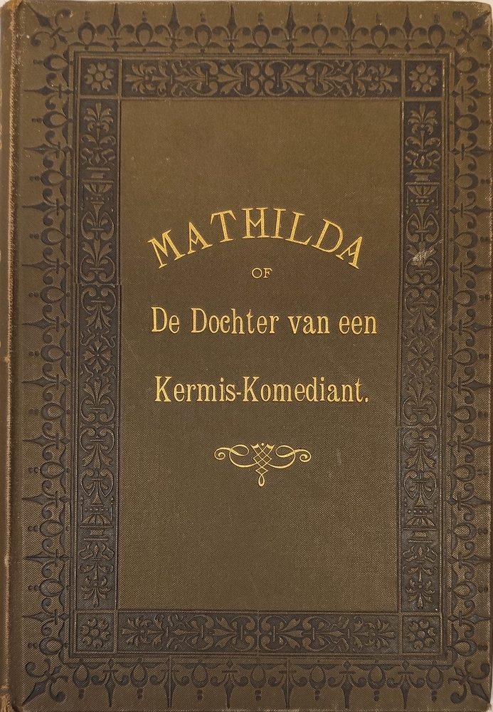 Mathilda, de dochter van een kermis-komediant. Linschoten v., J.H.