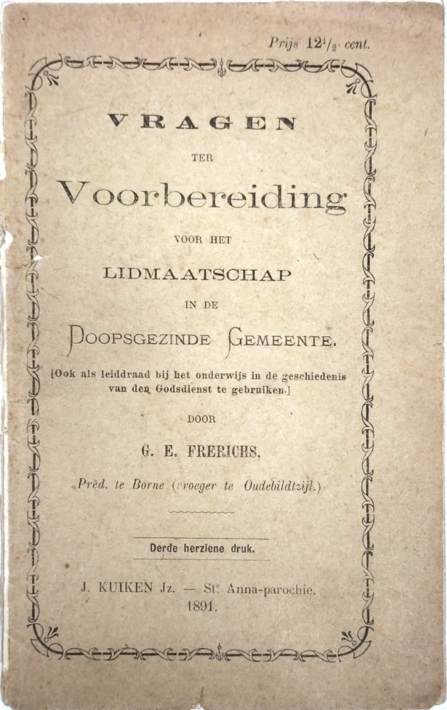 Vragen ter voorbereiding voor het lidmaatschap in de doopsgezinde gemeente. Frerichs, G.E.