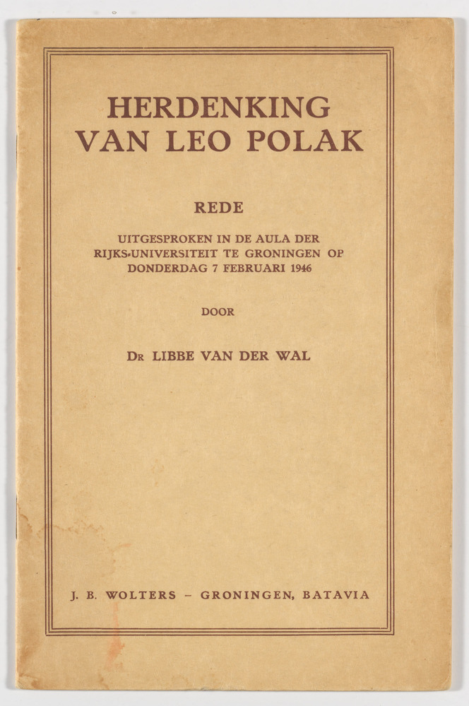 Boek Herdenking van Leo Polak, rede uitgesproken in de aula der Rijksuniversiteit te Groningen op donderdag 7 februari 1946 door Dr Libbe van der Wal, 1946