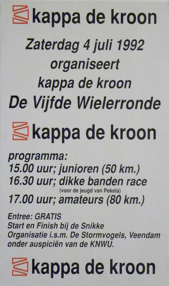 Kappa de kroon organiseert op  4 juli 1992 wielerronde