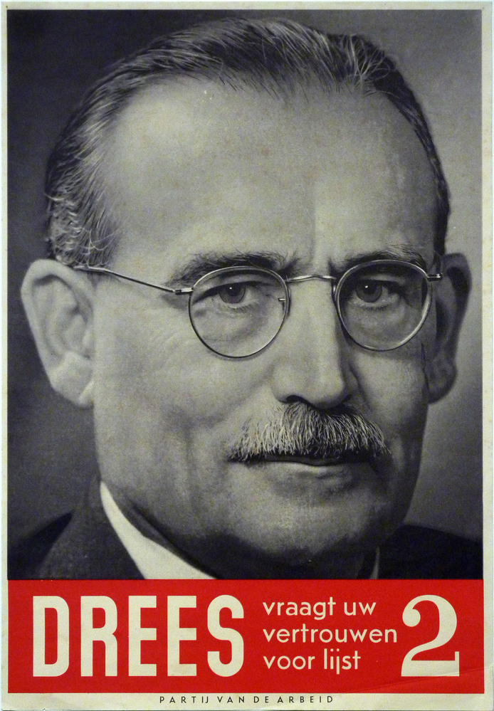 drees vraagt uw vertrouwen voor lijst 2 partij van de arbeid
